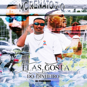 Elas Gosta e do Dinheiro (Explicit)