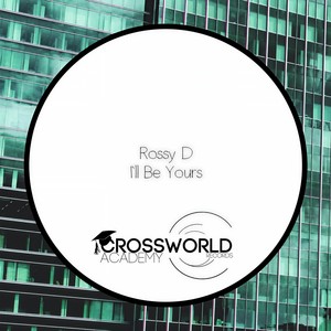 I'll Be Yours (Original Mix)