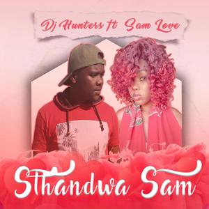 Sthandwa Sam (feat. Samlove)