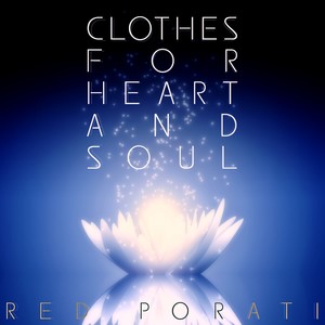 Clothes for Heart and Soul