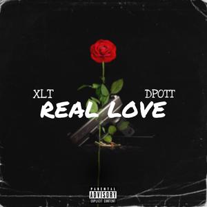 Real Love (feat. Dpott) [Explicit]