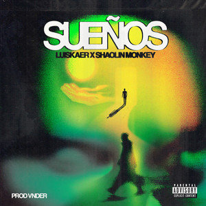 Sueños (Explicit)