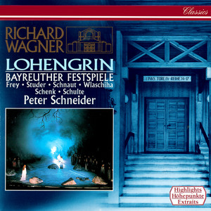 Lohengrin, WWV 75 / Act 3 - Lohengrin, WWV 75 / Act 3: 