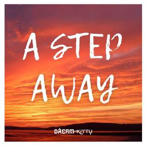 A Step Away