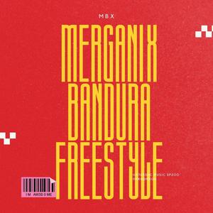 MERGHANI X BANDURA FREESTYLE (feat. Merghani & Bandura) [Explicit]