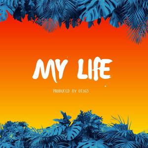 My Life (Explicit)