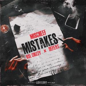 Mistakes (feat. RSL Chizzy & Defeat) [Explicit]