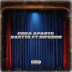 COSA APARTE (feat. DIFUZOR) [Explicit]