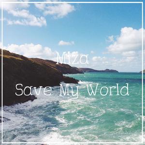 Save My World (Original Mix)