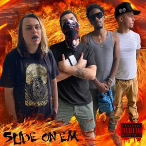Slide On Em (feat. Young River & Jay Fresh) (Explicit)