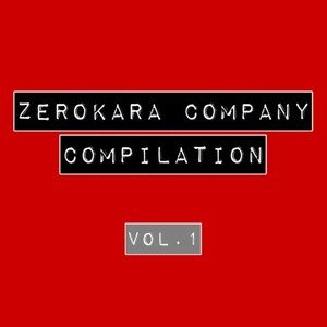 ゼロカラカンパニーコンピレーション Vol.1