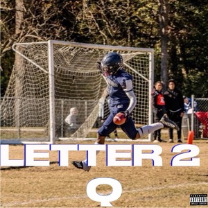 Letter 2 Q (Explicit)