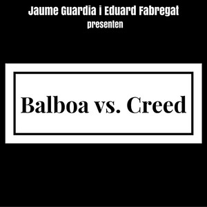 Balboa vs. Creed Volum I