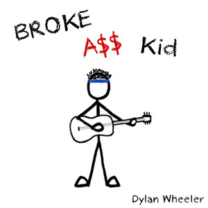 Broke Ass Kid (Explicit)