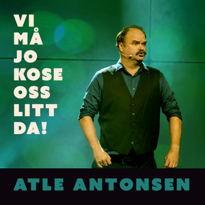 Vi må jo kose oss litt da! (Explicit)