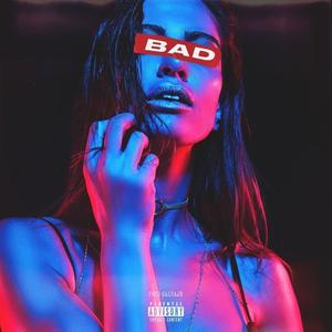 Bad (Explicit)