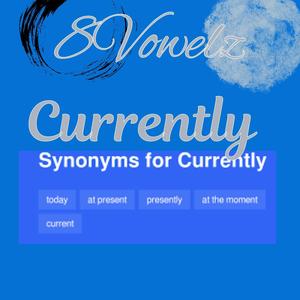 Currently (Explicit)