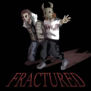 FRACTURED (Explicit)