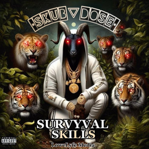 Survyval Skills (Explicit)