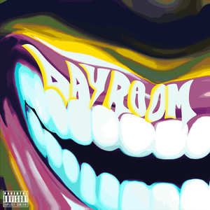 Dayroom (Explicit)