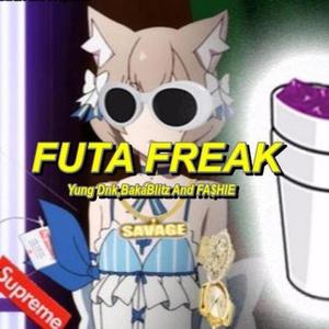 Futa Freak (feat. BakaBlitz) [Explicit]