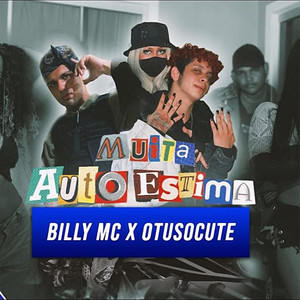 Muita Auto Estima (Explicit)