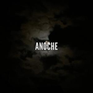 Anoche