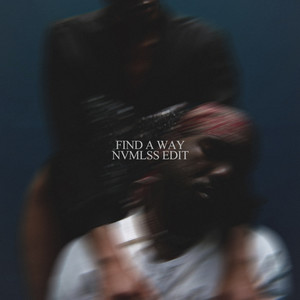 FIND A WAY - NVMLSS Edit