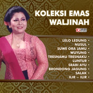 Koleksi Emas Waljinah - Lelo Ledung