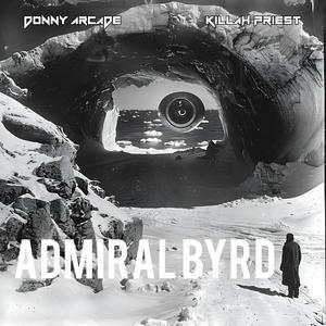 ADMIRAL BYRD (feat. Killah Priest)