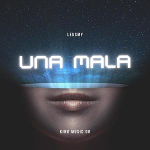 Una Mala (Explicit)