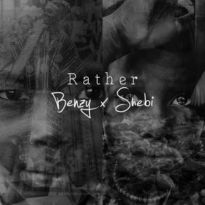 Rather (feat. Shebi)