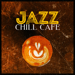 Jazz: Chill Cafe