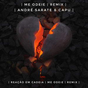 Me Odeie (André Sarate & Capu Remix|Explicit)