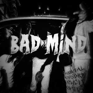 Bad Mind (Explicit)