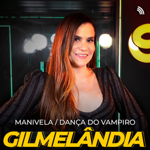 Manivela / Dança do Vampiro