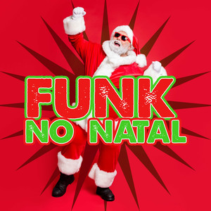 Funk no Natal (Explicit)