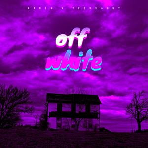 off white(feat. poorxanny) (Explicit)