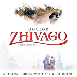 Doctor Zhivago (Original Broadway Cast Recording)