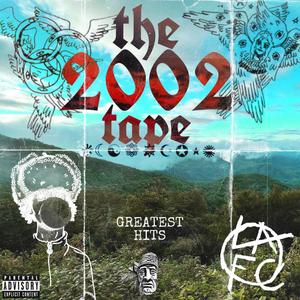The 2002 Tape: Greatest Hits (Explicit)