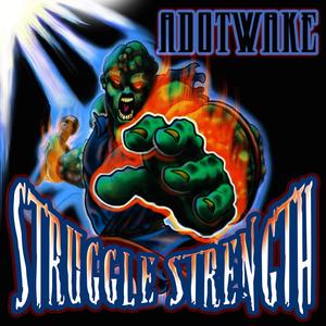 Struggle Strength (Explicit)