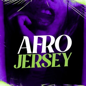 Afro Jersey (Explicit)