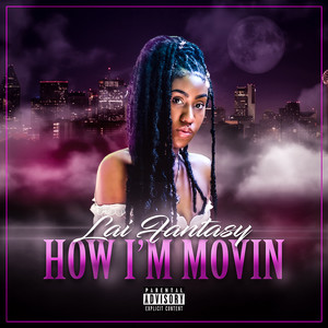 How I’m Movin (Explicit)