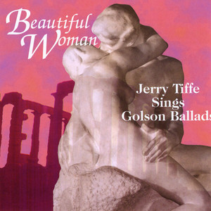 Jerry Tiffe Sings Golson Ballads