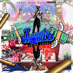 Lucci's World (Explicit)