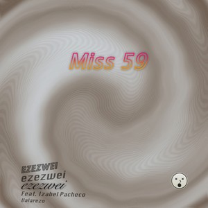 Miss 59 (feat. Izabel Pacheco Valarezo)