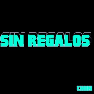 Sin Regalo (Explicit)