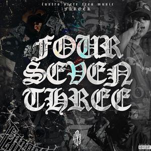 Four Seven Three (Explicit)
