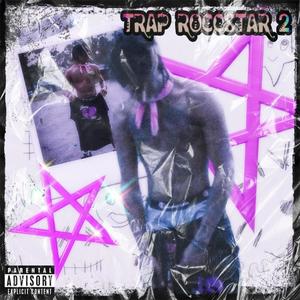 TRAP ROCCSTAR 2 (Explicit)