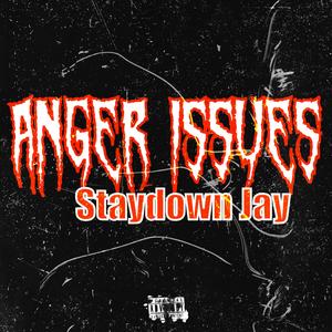 Anger Issues (Explicit)